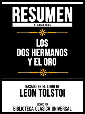 cover image of Resumen & Analisis--Los Dos Hermanos Y El Oro--Basado En El Libro De Leon Tolstoi